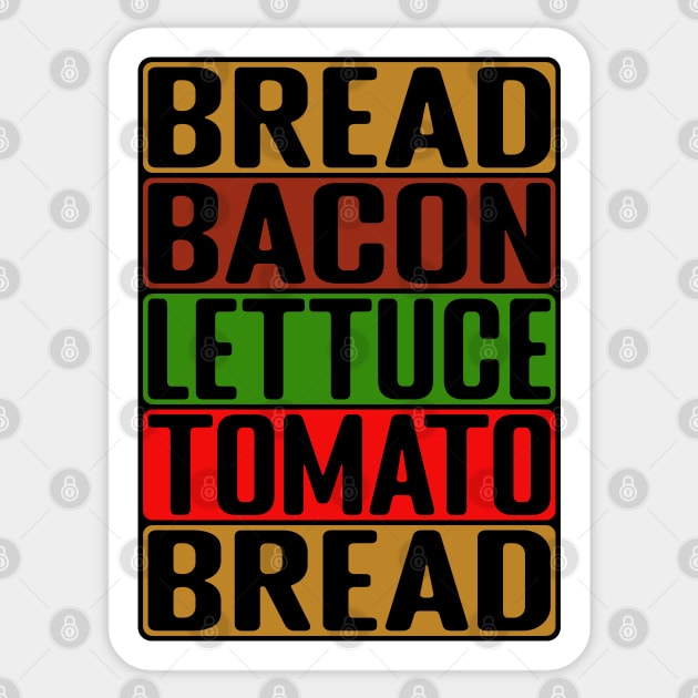 Bacon, Lettuce, Tomato (BLT) Word Art Sticker by BowTy Productions